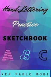 Hand Lettering Practice Sketchbook ABC
