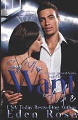 Say You Want Me - Eden Rose - 9781689167567