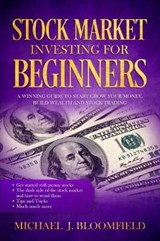 Stock Market Investing for Beginners - BLOOMFIELD,  Michael J - 9781690464815