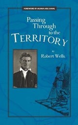 Passing Through to the Territory - Robert Wells - 9781691259779
