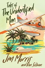 Tales of the Unidentified Man - SULLIVAN,  Dan - 9781693356612
