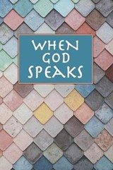 When God Speaks - Kingdom Life Press - 9781693688904