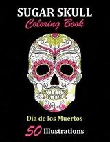 Sugar Skull Coloring Book - La Catrina Libros - 9781696900461