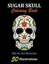 Sugar Skull Coloring Book - La Catrina Libros - 9781696905183