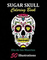 Sugar Skull Coloring Book - La Catrina Libros - 9781696910118