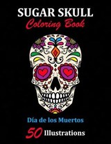 Sugar Skull Coloring Book - La Catrina Libros - 9781696911818