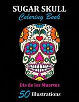 Sugar Skull Coloring Book - La Catrina Libros - 9781696916769