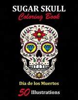 Sugar Skull Coloring Book - La Catrina Libros - 9781696920155