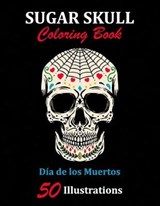 Sugar Skull Coloring Book - La Catrina Libros - 9781696926843