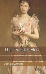 The Twelfth Hour - LEVERSON,  Ada - 9781697074895