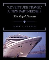 "Adventure Travel" A New Partnership - Mark J Curran - 9781698716237