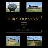 Rural Odyssey VI - Mark J Curran - 9781698718545