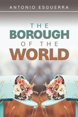 The Borough of the World - Antonio Esguerra - 9781698720906