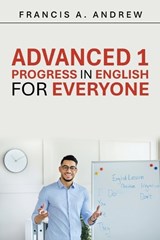 Advanced 1 - Francis A Andrew - 9781698721347