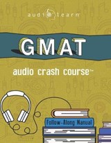 GMAT Audio Crash Course - Audiolearn Content Team - 9781699634042