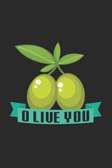 Olive you - Food Notebooks - 9781699644355
