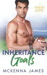 Inheritance Goals - McKenna James - 9781700399526