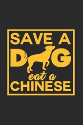 Save a dog eat a chinese