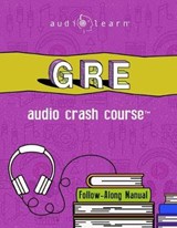 GRE Audio Crash Course - Audiolearn Content Team - 9781701305281