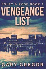 Vengeance List - Gary Gregor - 9781702471749