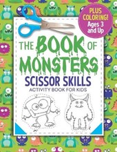 The Book of Monsters Scissor Skills Activity Book for Kids