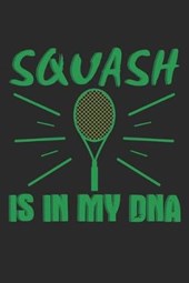 Squash Is In My DNA