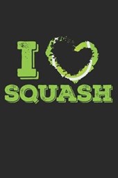 I Love Squash