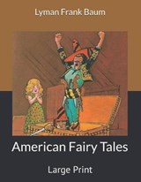 American Fairy Tales - FRANK BAUM,  Lyman - 9781703709544