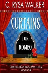 Curtains for Romeo - C Rysa Walker - 9781705504154
