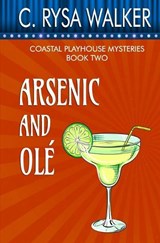 Arsenic and Ole - C Rysa Walker - 9781705506455