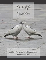 Our Life Together - Diamond Lane Press - 9781705899144