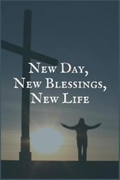 New Day, New Blessings, New Life
