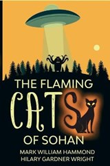 The Flaming Cats of Sohan - Hilary Gardner Wright ; Mark William Hammond - 9781706102526