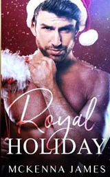 Royal Holiday - JAMES,  McKenna - 9781706578529