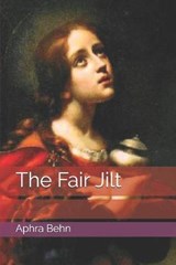 The Fair Jilt - Aphra Behn - 9781707613069