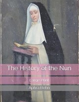The History of the Nun - BEHN,  Aphra - 9781707875856
