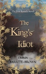 The King's Idiot - Emma Barrett-Brown - 9781707890316