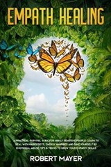 Empath Healing - Robert Mayer - 9781707912391