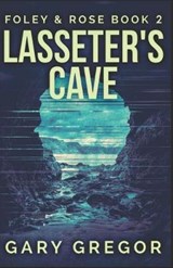 Lasseter's Cave - Gary Gregor - 9781707953479