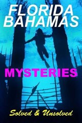 Florida Bahamas Mysteries - Robert F Burgess - 9781709478376