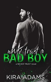 Never Trust a Bad Boy