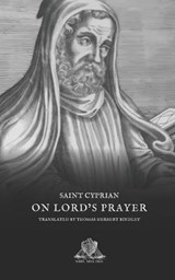 On Lord's Prayer - Cyprian - 9781710950588
