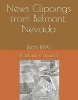 News Clippings from Belmont, Nevada - David Andersen ; Kaylene Canfield - 9781712683866