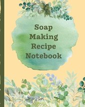 Soap Making Recipe Notebook