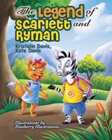 The Legend of Scarlett and Ryman - Kate Davis ; Kristalin Davis - 9781713127253