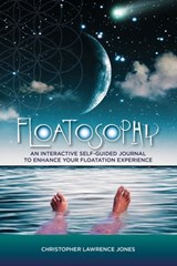 Floatosophy - Christopher Lawrence Jones - 9781714366620