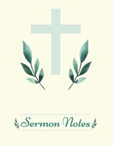 Sermon NotesSermon Notes Notebook Scripture Notes and Prayer Journal With Lined Paper Christian Arts Gifts - DIYA,  Bakari - 9781716279478