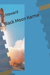 Black Moon Karma - J Howard - 9781717996824