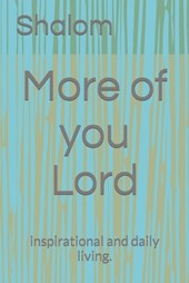 More of You Lord