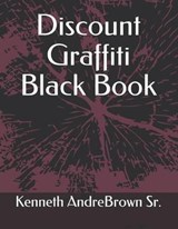 Discount Graffiti Black Book - Kenneth Andre Brown Sr - 9781718188990